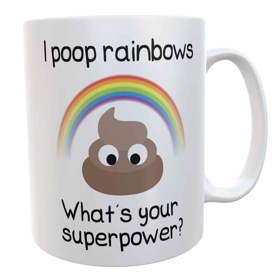 I Poop Rainbows – Superpower Mug